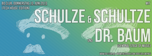Beat Definition pres. "Schulze & Schultze" & "Dr. Baum" [13.06.13]