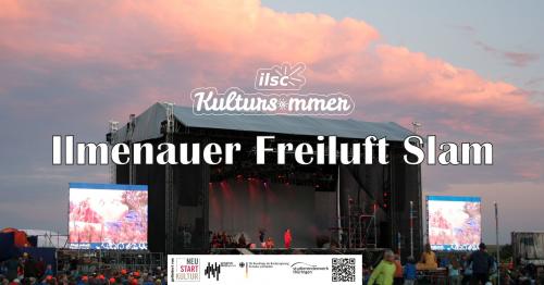 Ilmenauer Freiluft Slam | ILSC Kultursommer