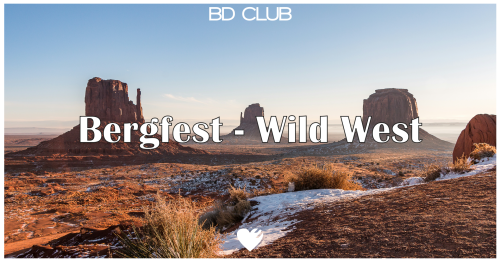 Bergfest - Wild West