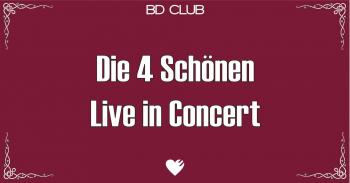 Die 4 Schönen Live