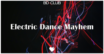 Electric Dance Mayhem